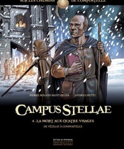Campus Stellae, sur les chemins de Compostelle - Tome 04
