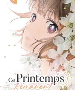 Ce printemps rémanent - Tome 1