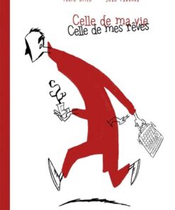 Celle de ma vie, celle de mes rêves