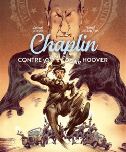 Chaplin - Tome 3 - Contre John Edgar Hoover