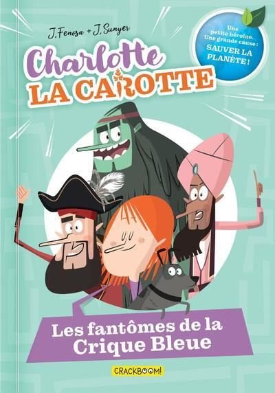 Charlotte la Carotte - Tome 01 Les fantômes de la Crique Bleue