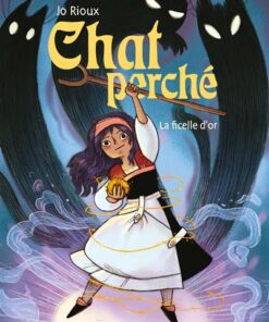 Chat perché T1 : La ficelle d'or