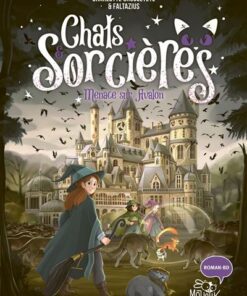 Chats & sorcières - Menace sur Avalon