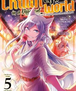 Chillin' Life in a Different World - Tome 5