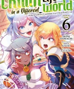 Chillin' Life in a Different World - Tome 6