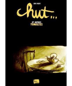 Chut ... et autres tumultes
