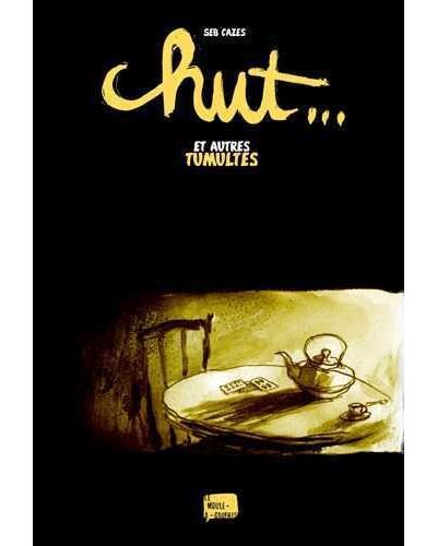 Chut ... et autres tumultes