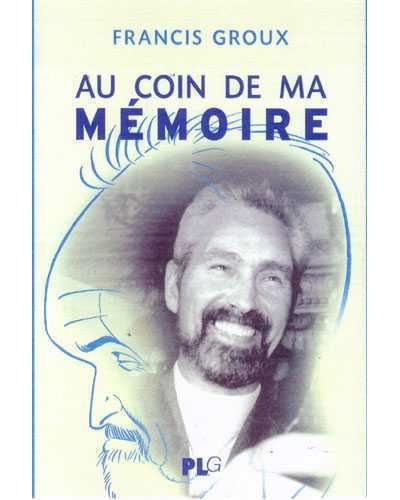Coin de ma mémoire L'un des fondateurs du festival d'Angoulême se souvient (Au)