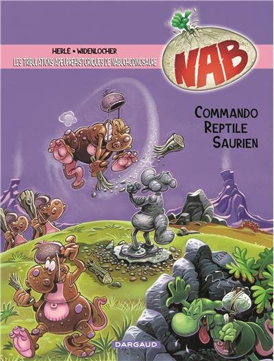 Les Tribulations apeupréhistoriques de Nabuchodinosaure - Commando reptile saurien