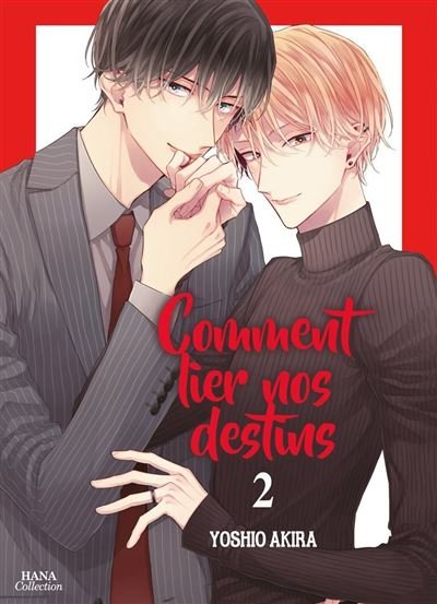 Comment lier nos destins - Tome 02