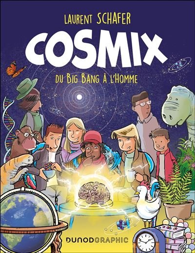 Cosmix - Du Big Bang à L'Homme