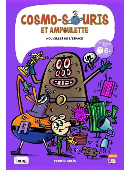 Cosmo-souris et Ampoulette - Tome 6 - Nouvelles de l'espace