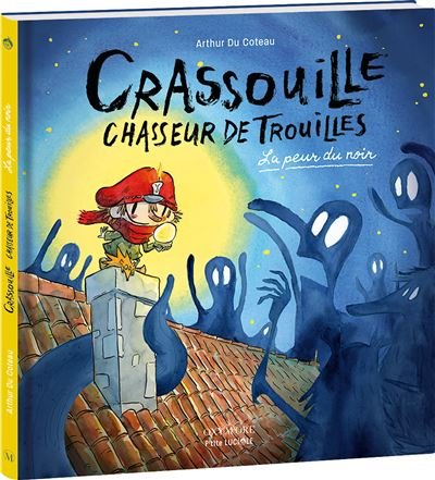 Crassouille Chasseur de trouille