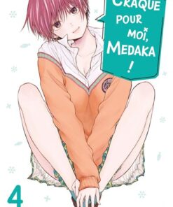 Craque pour moi, Medaka ! T04