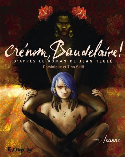 Crénom, Baudelaire !