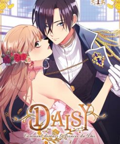 Daisy - Comment devenir la fiancée du Duc T01