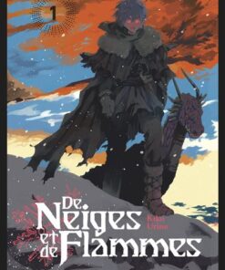 De neiges et de flammes - Tome 01