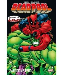 Deadpool t01 : paradigme perdu
