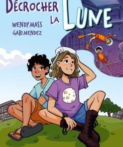Décrocher la Lune