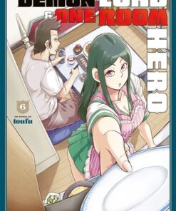 Demon Lord & One Room Hero - Tome 6
