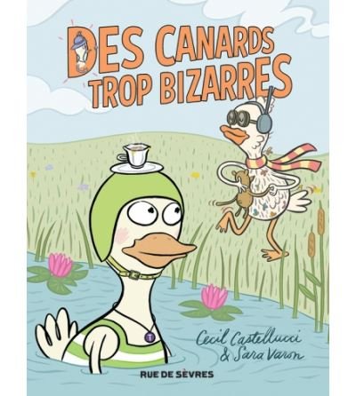 Des canards trop bizarres