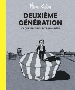 Deuxième génération - Tome 0 - Deuxième génération - Ce que je n'ai pas dit à mon père