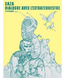 Dialogue avec l'extraterrestre