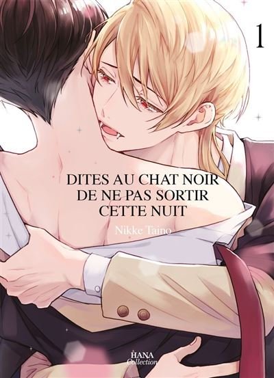 Dites au chat noir de ne pas sortir cette nuit - Tome 01