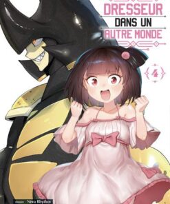 Dresseur dans un autre monde T04