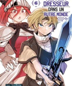 Dresseur dans un autre monde T06
