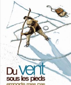 Du vent sous les pieds emporte mes pas