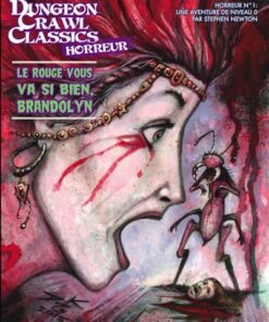 Dungeon Crawl Classics Horreur 01 : Le Rouge vous va si bien, Brandolyn (Niv0)