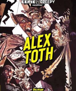 Eerie et Creepy présentent Alex TOTH