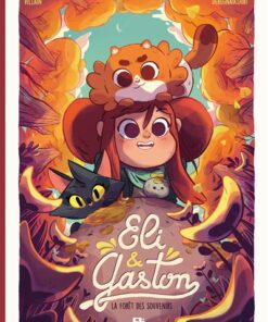 Eli & Gaston - La Forêt des souvenirs