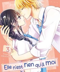 Elle n'est rien qu'à moi ! T03