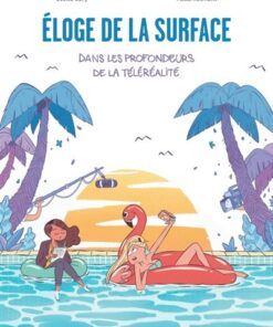 Éloge de la surface, dans les profondeurs de la téléréalité