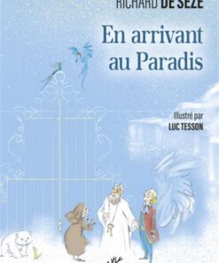 En arrivant au paradis
