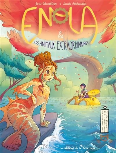 Enola et les animaux extraordinaires - Tome 7 - La sirène qui avait les yeux de chimène