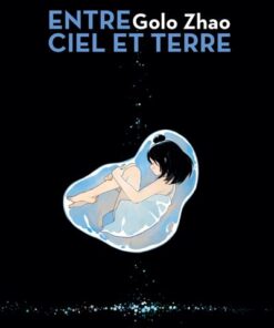 Entre ciel et terre - Intégrale