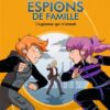 Espions de famille, Tome 05
