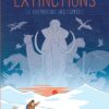 Extinctions, le crépuscule des espèces