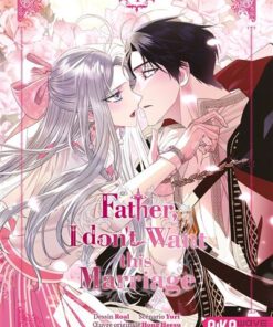 Father, I don't want this marriage T04