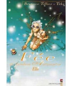 Fée et tendres automates - Tome 02