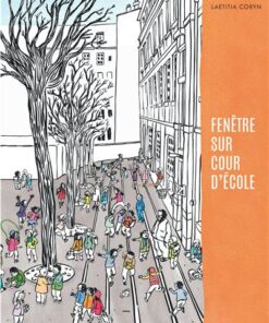 Fenêtre sur cour d'école - Tome 0 - Fenêtre sur cour d'école