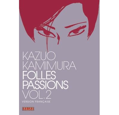 Folles passions - Tome 2