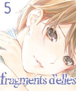 Fragments d'elles T05