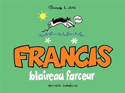 Francis 1 blaireau farceur