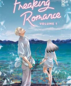 Freaking Romance - Tome 01