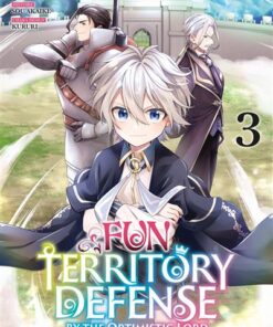Fun Territory Defense by the Optimistic Lord - Tome 3