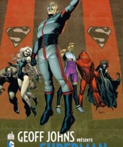 GEOFF JOHNS PRÉSENTE SUPERMAN - Tome 3